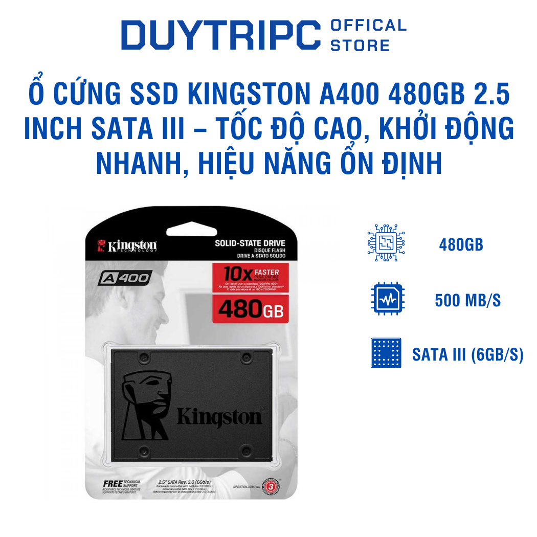 Ổ cứng SSD Kingston A400 480GB 2.5 inch SATA III – Tốc độ cao, khởi động nhanh, hiệu năng ổn định